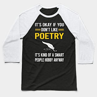 Smart People Hobby Poetry Poem Poet Baseball T-Shirt